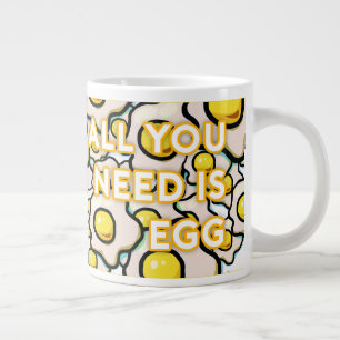 Grande Tasse tout ce dont vous avez besoin, c'est d'oeuf