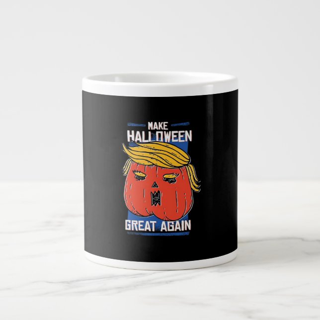 Grande Tasse Trumpkin rend Halloween grand à nouveau Citrouille (Devant)