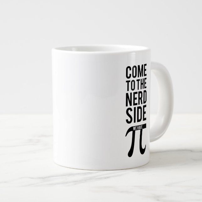 Grande Tasse Venez Dans Le Côté Nerd (Devant droit)