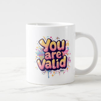 Grande Tasse Vous êtes valide – Citation d'affirmation arc-en-c