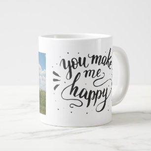 Grande Tasse "Vous me rendez heureux" Photo personnalisée