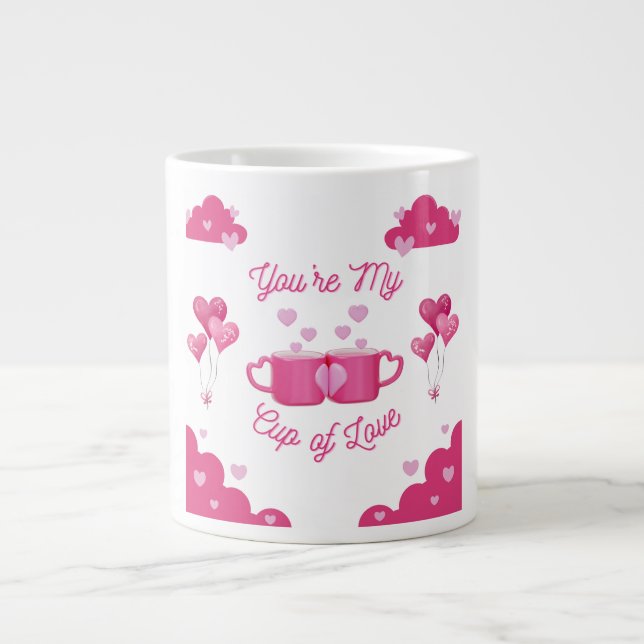 Grande Tasse You're My Cup of Love – Romantic Gift Art Print   (Devant)
