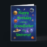 Grandfather Birthday Best in the Universe  Card<br><div class="desc">Give your space loving grandfather the best birthday card ever! Tell your grandfather that he is the best in the universe. A space scene with all the planets and the moon aligning to wish a very happy birthday.</div>