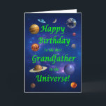 Grandfather Birthday Best in the Universe  Card<br><div class="desc">Give your space loving grandfather the best birthday card ever! Tell your grandfather that he is the best in the universe. A space scene with all the planets and the moon aligning to wish a very happy birthday.</div>