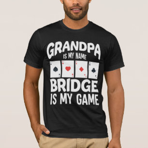 Grandfather Bridge Card Game Gambler Family Humor T-Shirt
