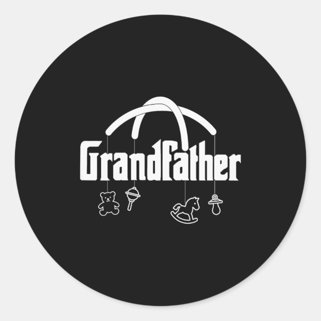 Grandfather Funny Quote Design For Grandpas  Classic Round Sticker (Front)