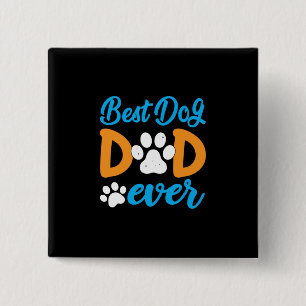 Grandfather Gift Best Dog Dad Ever 2 Inch Square Button