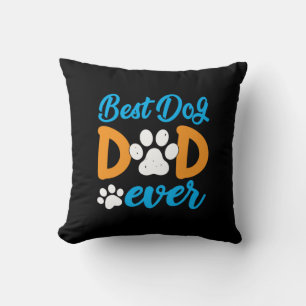 Grandfather Gift Best Dog Dad Ever Throw Pillow