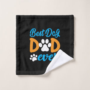 Grandfather Gift Best Dog Dad Ever Wash Cloth