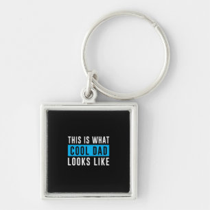 Grandfather Gift Cool Dad Looks Like Keychain