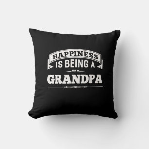 Grandfather Gift   Happiness Is Being A Grandpa Throw Pillow
