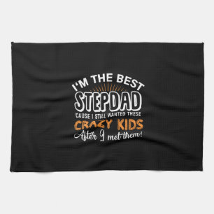 Grandfather Gift   I Am The Best Step Dad Kitchen Towel