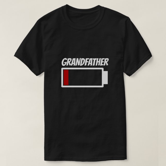 Grandfather Low Battery Power Energy Humour T-Shirt (Design Front)