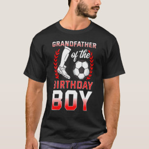 Grandfather Of The Birthday Boy Soccer Player Bday T-Shirt