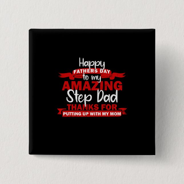 Grandfather Quotes | Amazing Step Daddy 2 Inch Square Button (Front)