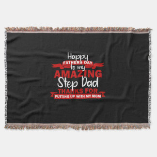 Grandfather Quotes | Amazing Step Daddy Throw Blanket