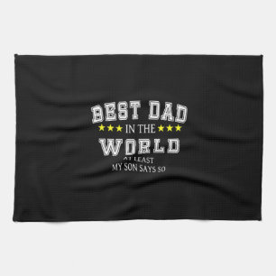 Grandfather Quotes   Best Dad In The World Kitchen Towel