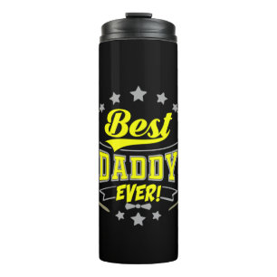 Grandfather Quotes   Best Daddy Ever Thermal Tumbler