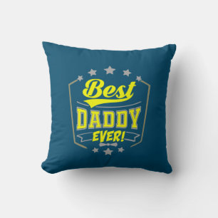 Grandfather Quotes Best Daddy Ever Throw Pillow