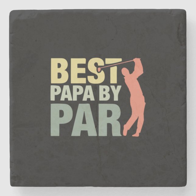 Grandfather Quotes | Best Papa By Par Golf Stone Coaster (Front)