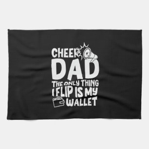 Grandfather Quotes   Cheer Dad The Only Thing Kitchen Towel