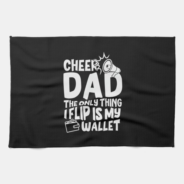 Grandfather Quotes | Cheer Dad The Only Thing Kitchen Towel (Horizontal)