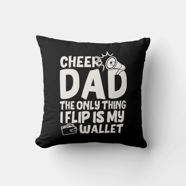 Grandfather Quotes | Cheer Dad The Only Thing Throw Pillow (Front)