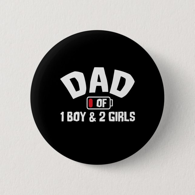 Grandfather Quotes | Dad Of One Boy 2 Inch Round Button (Front)