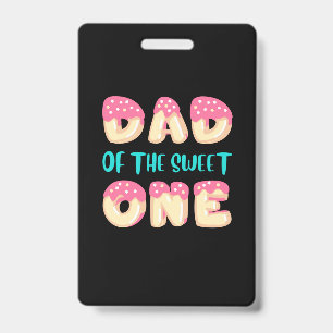 Grandfather Quotes   Dad Of The Sweet One Badge