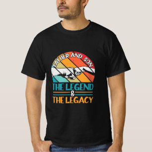 Grandfather Quotes Father And Son The Legend T-Shirt