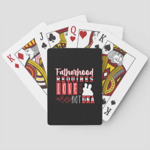 Grandfather Quotes   Fatherhood Requires Love Playing Cards