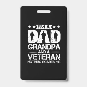 Grandfather Quotes   I Am A Dad And A Veteran Badge