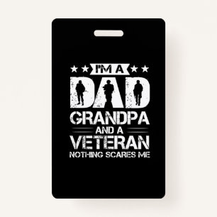 Grandfather Quotes   I Am A Dad And A Veteran Badge