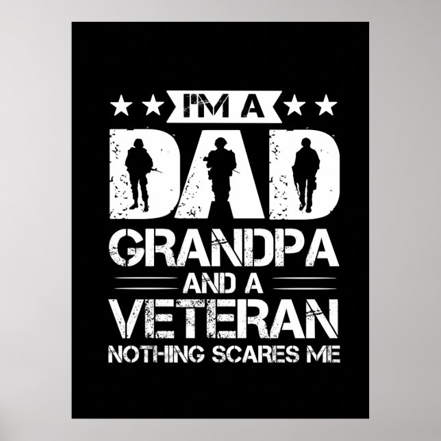 Grandfather Quotes | I Am A Dad And A Veteran Poster (Front)