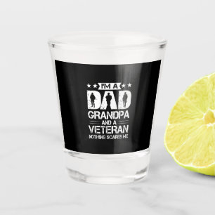 Grandfather Quotes   I Am A Dad And A Veteran Shot Glass
