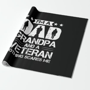 Grandfather Quotes   I Am A Dad And A Veteran Wrapping Paper