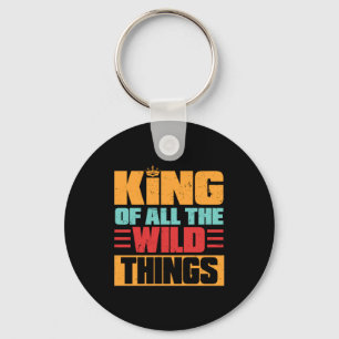 Grandfather Quotes   King Of All The Wild Things Keychain