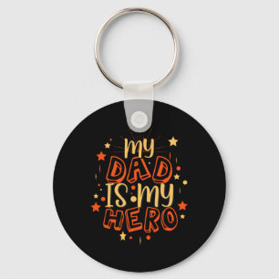 Grandfather Quotes My Dad Is My Hero Keychain