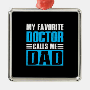 Grandfather Quotes My Favourite Doctor Calls Me Da Metal Ornament