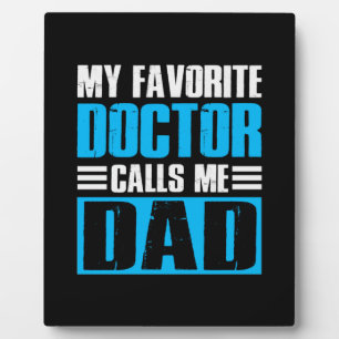 Grandfather Quotes My Favourite Doctor Calls Me Da Plaque