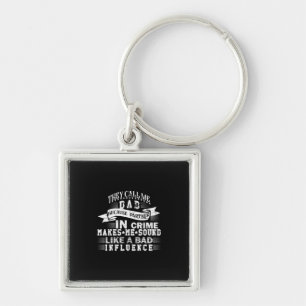 Grandfather Quotes They Call Me Dad Keychain