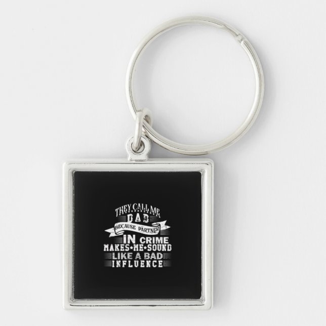 Grandfather Quotes | They Call Me Dad Keychain (Front)