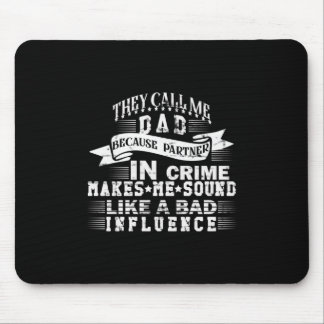 Grandfather Quotes | They Call Me Dad Mouse Pad