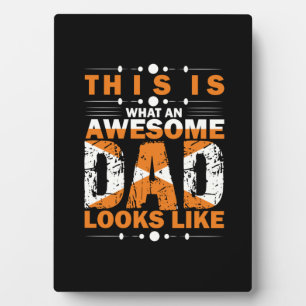 Grandfather Quotes What An Awesome Dad Plaque