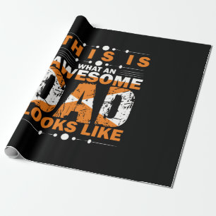 Grandfather Quotes What An Awesome Dad Wrapping Paper