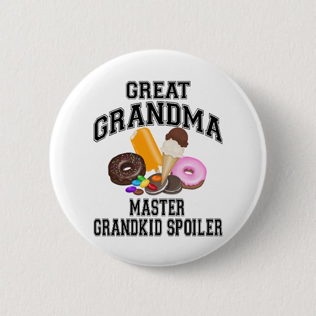 Grandkid Spoiler Great Grandma 2 Inch Round Button (Front)