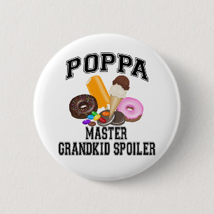 Grandkid Spoiler Poppa 2 Inch Round Button