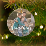 Grandkids Make Life Grand Ceramic Ornament<br><div class="desc">Grandkids make life grand: Custom family photo ornament. Photo credit Photography © Storytree Studios,  Stanford,  CA. Photo template must be replaced with your own photo</div>