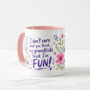 Grandkids Think I’m FUN! Mug
