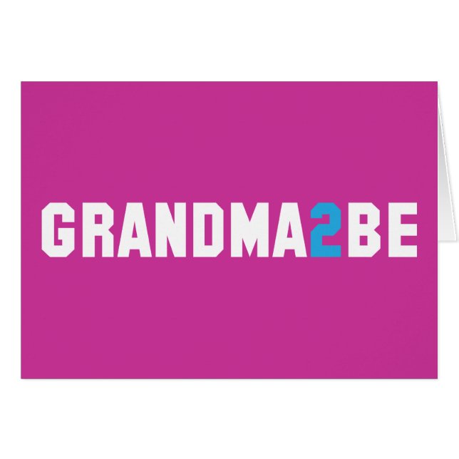 Grandma2Be - Grandma To Be (Front Horizontal)